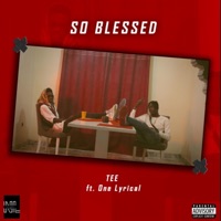 Blessed (feat. One Lyrical) - Single - TEE