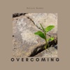 Overcoming - EP