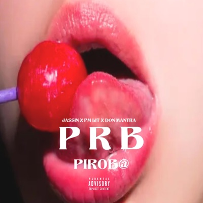 PRB (feat. PM LIT & Don Mantra) - Single