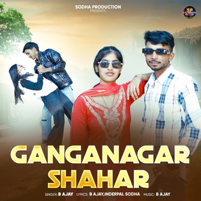 Ganganagar Shahar (feat. Inderpal Sodha) - Single