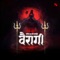 Vairagi - Area 26, 8OMIXX & SNKLP lyrics