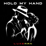 Hold My Hand - Single