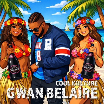 Gwan Belaire (feat. Coolkulture) - Single