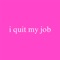 I Quit My Job (Fukit) - vudah lyrics