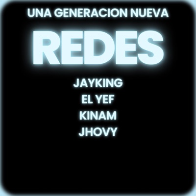 REDES (feat. Jhovy PR, EL YEF & KINAM) - Single