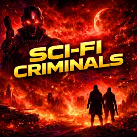 Sci-Fi Criminals and Nothing But Sci-Fi Criminals -15 Lost Sci-Fi Short Stories from the 1930s, 40s, 50s and 60s