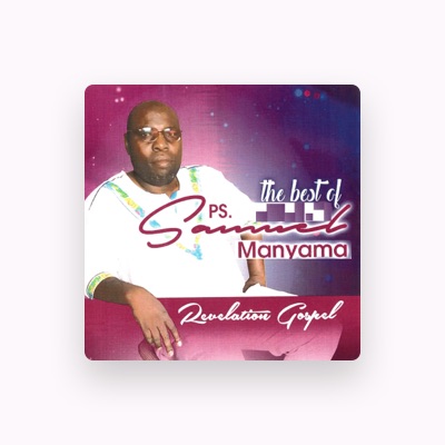 Listen to Ps Samuel Manyama, watch music videos, read bio, see tour dates & more!