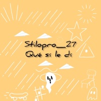Que Si Le Di - Single - Stilopro_27