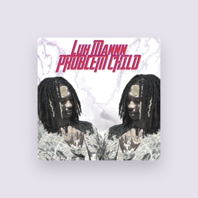 Listen to Luh Mannn, watch music videos, read bio, see tour dates & more!