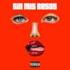 Sin mis besos (feat. Mara) - Single