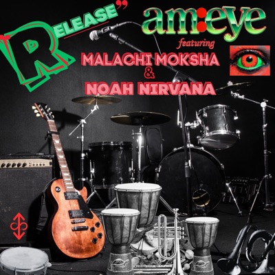 RELEASE (feat. Malachi Moksha & Noah Nirvana)