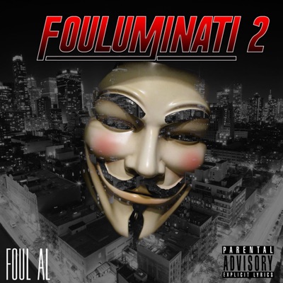 Fouluminati 2 (feat. Grizzly Beatz)