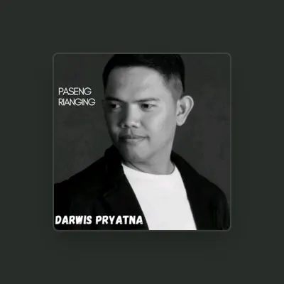 Listen to Darwis Pryatna, watch music videos, read bio, see tour dates & more!