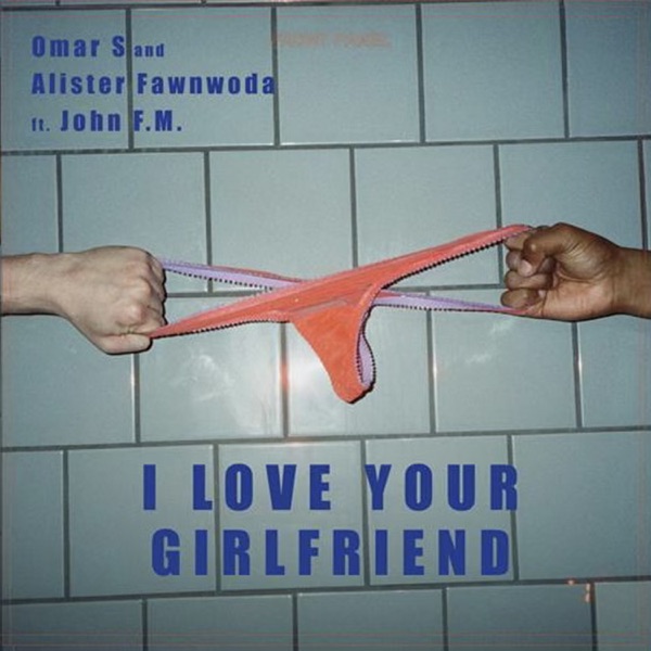 I Love Your Girlfriend - Single