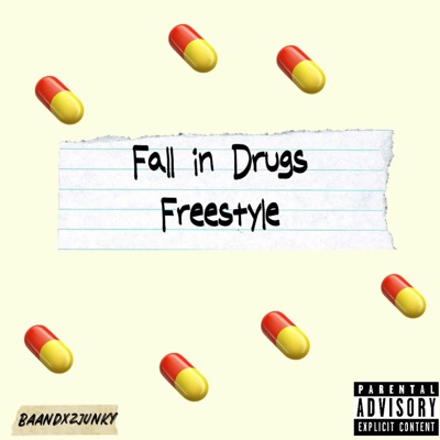 Fall in Drugs freestyle - Single