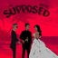 Supposed (feat. Dexter3D) - Single
