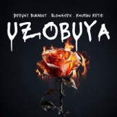 Uzobuya (feat. Slowavex & Khumbu Keyz) artwork