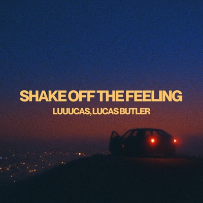 Shake Off The Feeling - Single
