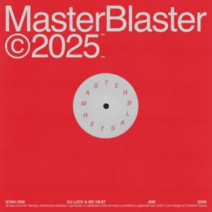 MasterBlaster 2025 (feat. SWN)