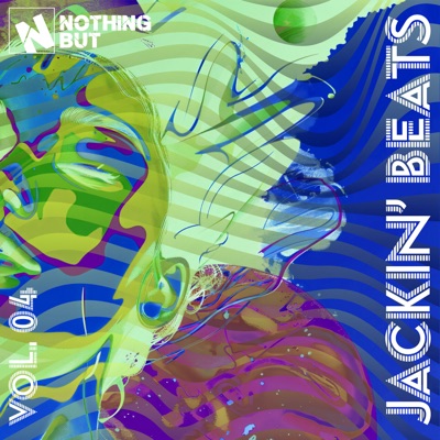 Nothing But... Jackin' Beats, Vol. 04