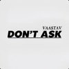 Don't Ask - Single