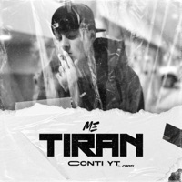 Me Tiran - Single - Conti YT & Conti
