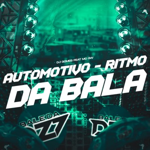 Automotivo - Ritmo da Bala (feat. Mc Gw)