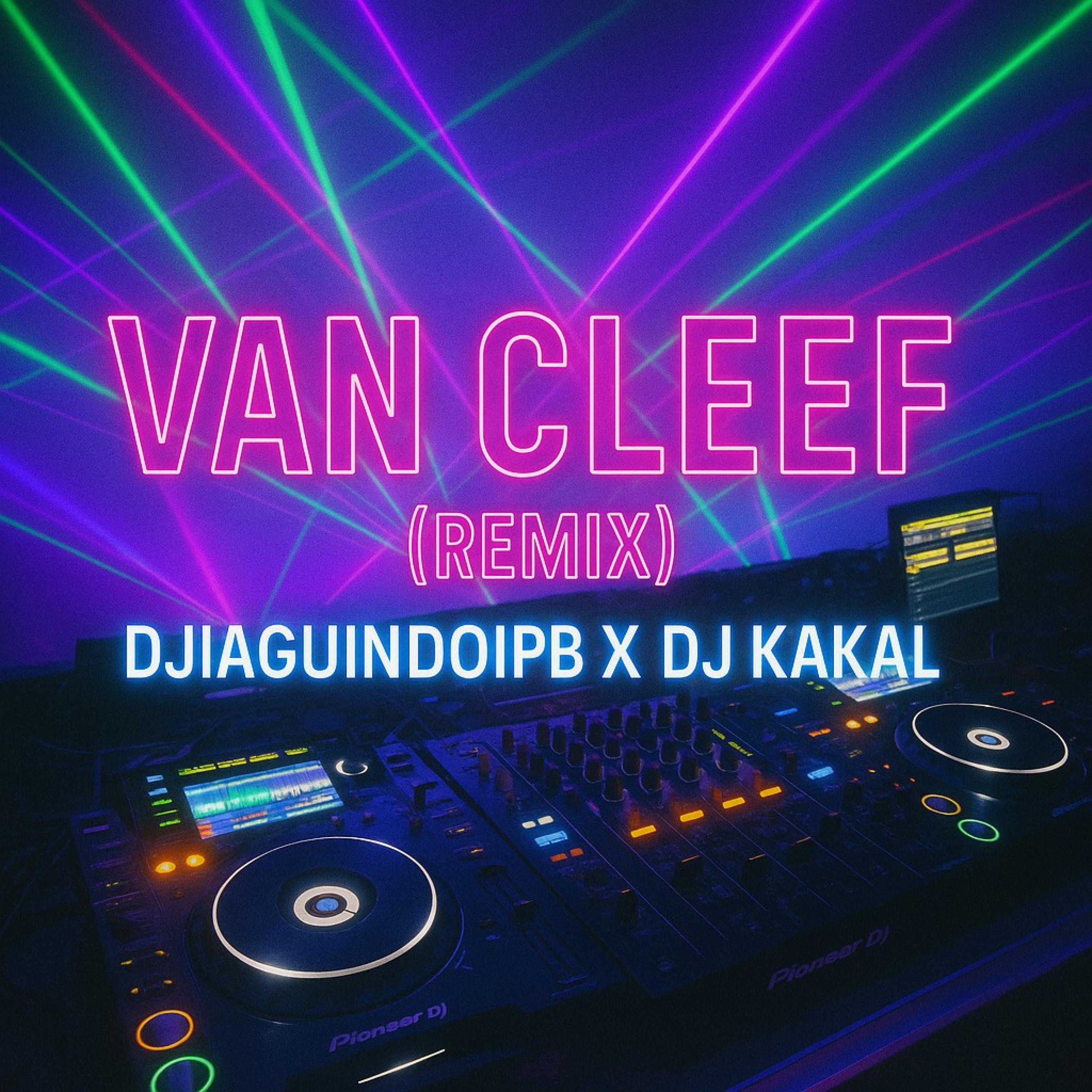 VAN CLEEF X RJJ (feat. DJIAGUINDOIPB) - Single by DJ KAKAL album cover