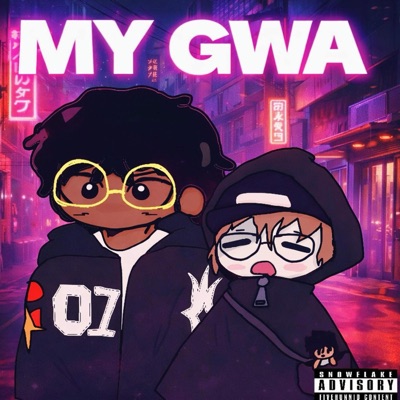 MY GWA!! (feat. Yefa) - Single
