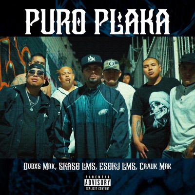Puro Plaka (feat. Crauk MRK, SKASO LMS & ESOKJ LMS) - Single