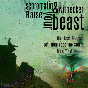 Raise Your Beast (feat. Withecker) - Single