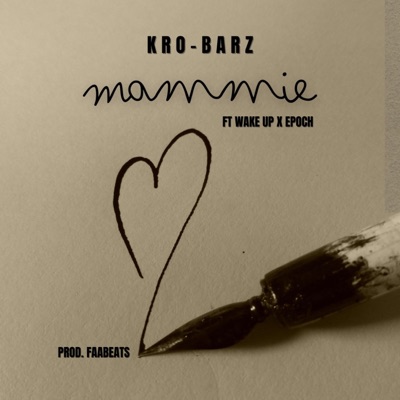 Mammie (feat. Wake Up & Epoch) - Single