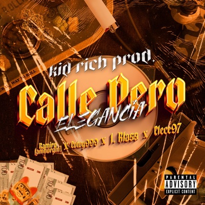 Calle Pero Elegancia (feat. Ramiro L., Cotoy999, J.Blass & Elece97) - Single