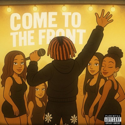 COME TO THE FRONT - Single