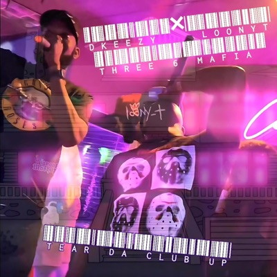 TEAR DA CLUB UP (feat. 36 Mafia & Dkeezy) - Single
