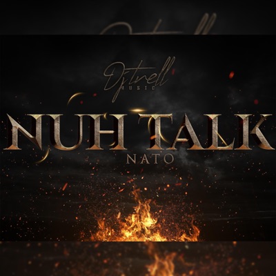 Nuh Talk (feat. Djtrell) - Single