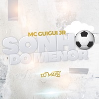Sonho do Menor - Single - MC Guigui JR & DJ Mayk