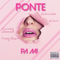 Ponte pa mi (feat. El Kstro, Young Supra & Cookking Diamond) - Single - Elefe La tinta de la calle