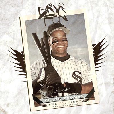 Frank Thomas / The Big Hurt (feat. Soulrstar) - Single