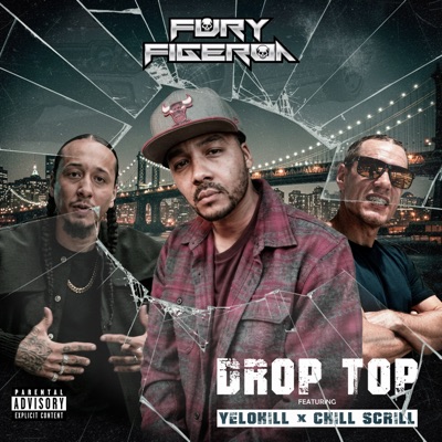 Drop Top (feat. YeloHill & Chill Scrill) - Single