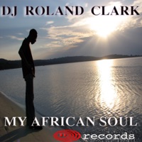 My African Soul - Single - DJ Roland Clark