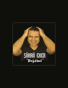Ascolta Şükrü Eker, guarda video musicali, leggi la biografia, vedi le date del tour & altro!