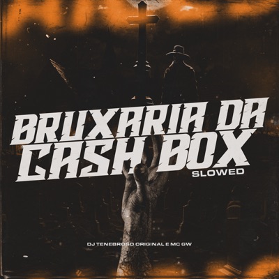 Bruxaria Da Cash Box Slowed - Single