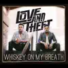 Love and Theft - Can't Stop Smiling