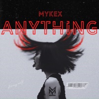 Anything - Single - Mykex