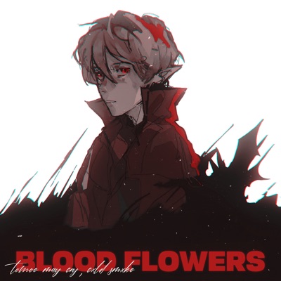 Blood Flowers - Single