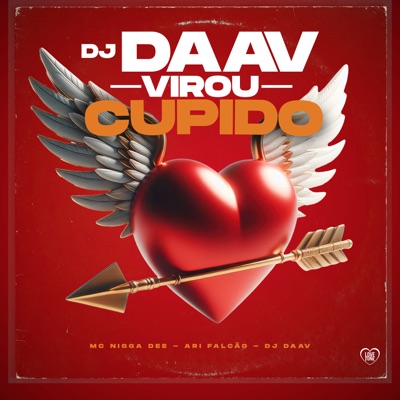 Dj Daav Virou Cupido - Single