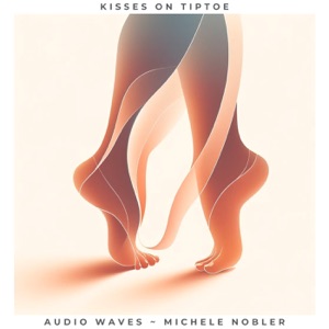 Kisses on Tiptoe - Single