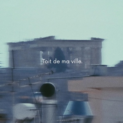 Toit de ma ville - Single