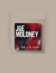 Dengarkan Joe Moloney, tonton video musik, baca bio, lihat tanggal tur & lainnya!